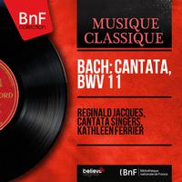 Bach: Cantata, BWV 11 (English Version, Mono Version)