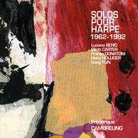 Berio, Carter, Donatoni, Holliger & Yun: Solos pour harpe