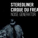 Stereoliner & Cirque Du Freak