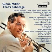 Glenn Miller: That's Sabotage