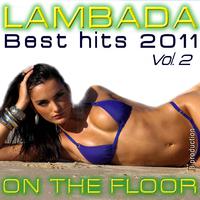 Lambada On the Floor Best Hits, Vol. 2