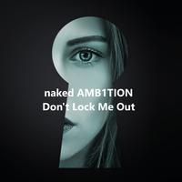 Don't Lock Me Out