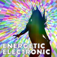 Energetic Electronic The Power Up Music Selection