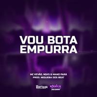 Vou Bota Empurra