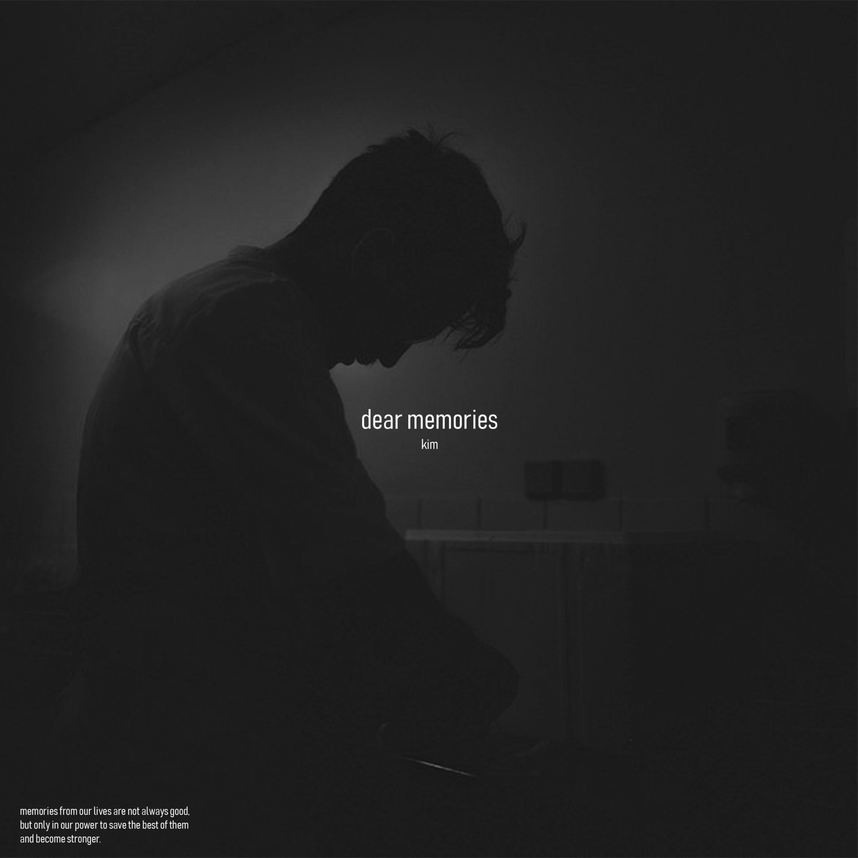 Dear Memories_Kim_Dear Memories | 在线播放_Dear Memories歌词_Dear Memories下载 | 网易云音乐