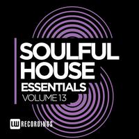 Soulful House Essentials, Vol. 13