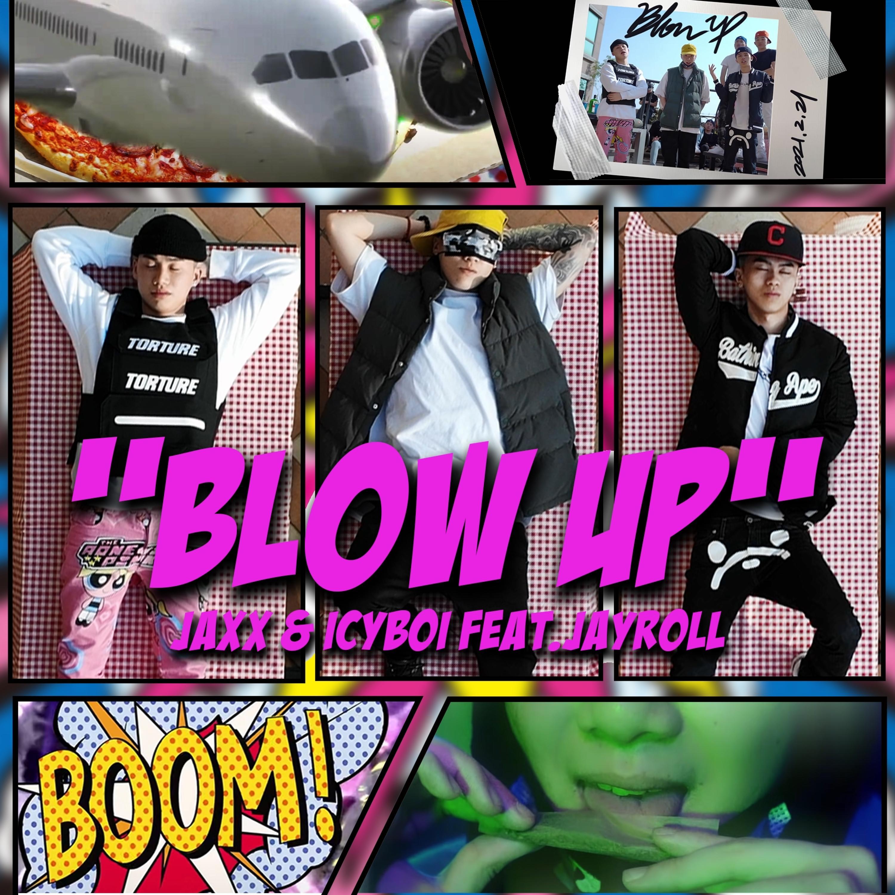 BLOW UP (feat. JAXX & JAYRoll)