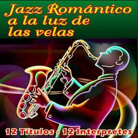 Jazz Romántico - A la Luz de las Velas