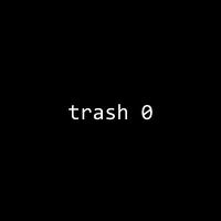 trash 0