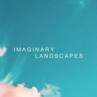 Imaginary Landscapes