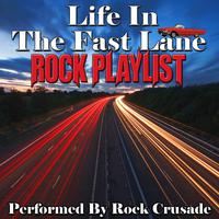 Life In The Fast Lane - Rock Playlist