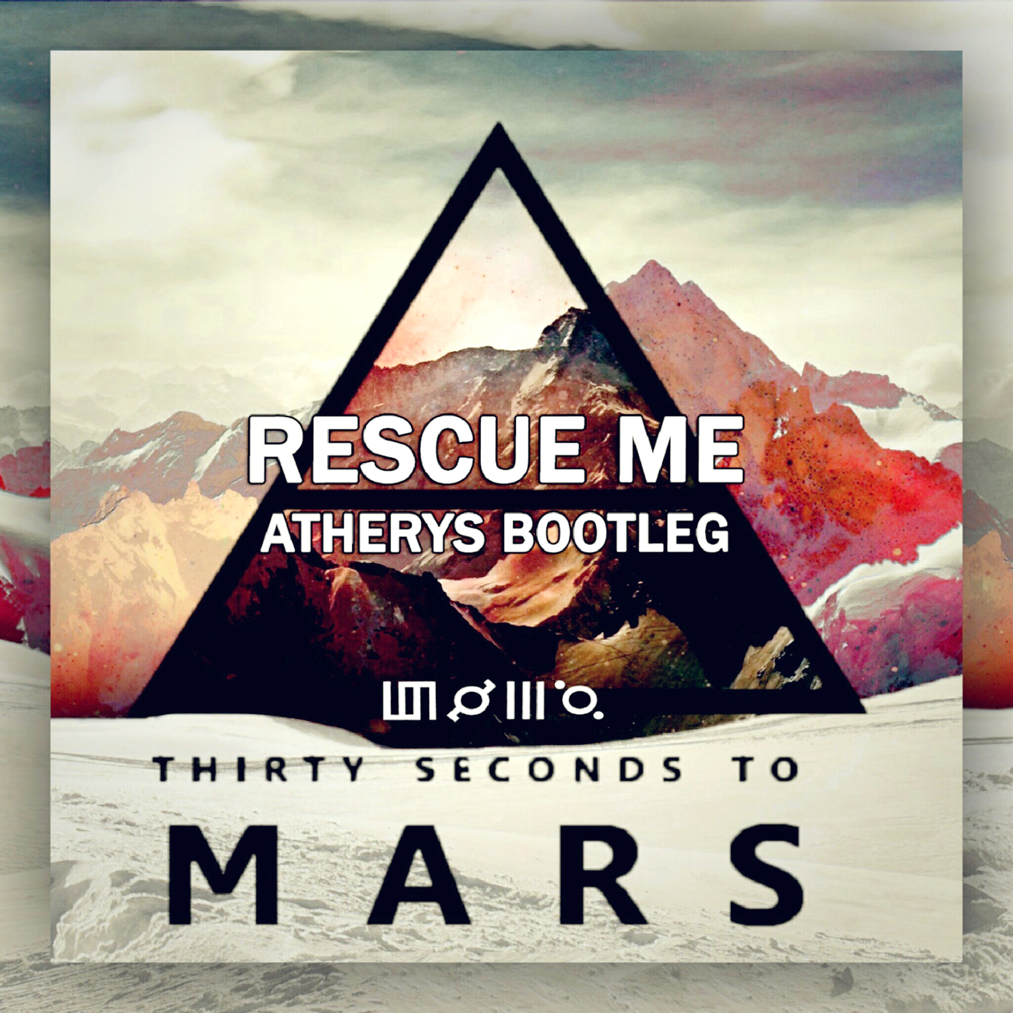 Rescue Me (Atherys Bootleg)