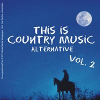 This Is Country Music (Alternative) - Vol. 2