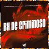Mc Mj Ta - BH de Criminoso (feat. MC Vilã da 011)