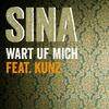 Sina - Wart uf mich