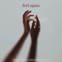 feel again