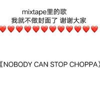 NOBODY CAN STOP CHOPPA