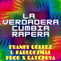 La Verdadera Cumbia Rapera