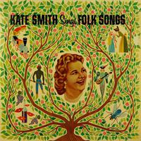 Kate Smith Sings Folk Songs