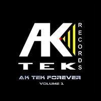 AK TEK Forever Vol.1