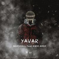 Yavar (feat. Mohammad Marshal & Arsh)