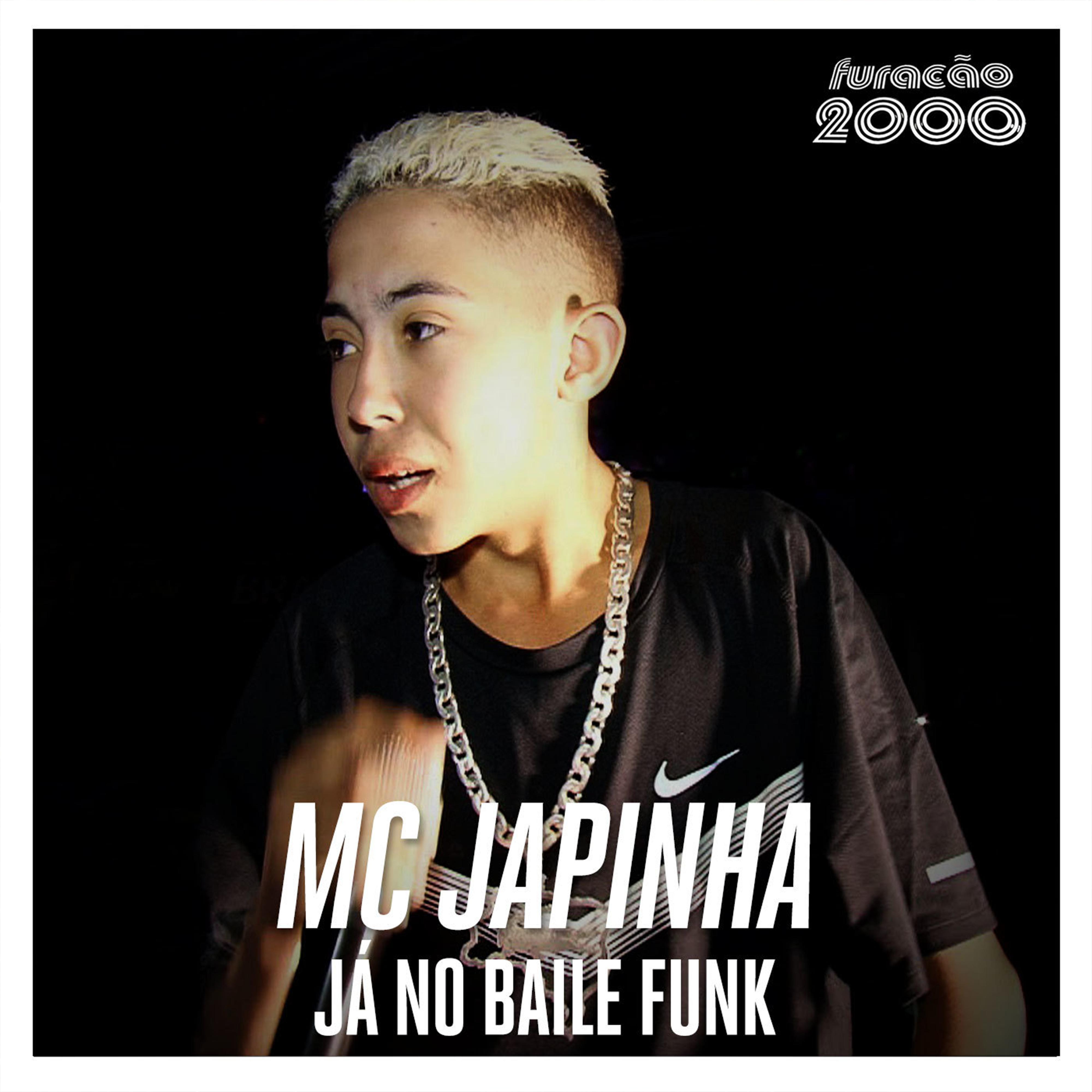 Já no Baile Funk