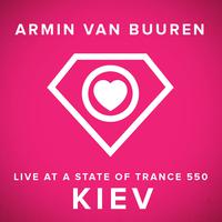 A State Of Trance 550, Kiev (Ukraine) [Mixed by Armin van Buuren]