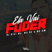 ELA VAI FUD3R (feat. MC V4 & MC GW)