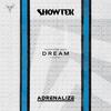 Showtek - Dream (Adrenalize Remix) [Extended Mix]