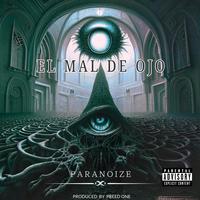 El Mal De Ojo (feat. Paranoize)