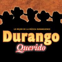 Durango Querido (Lo Mejor de la Música Duranguense)