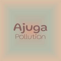 Ajuga Pollution