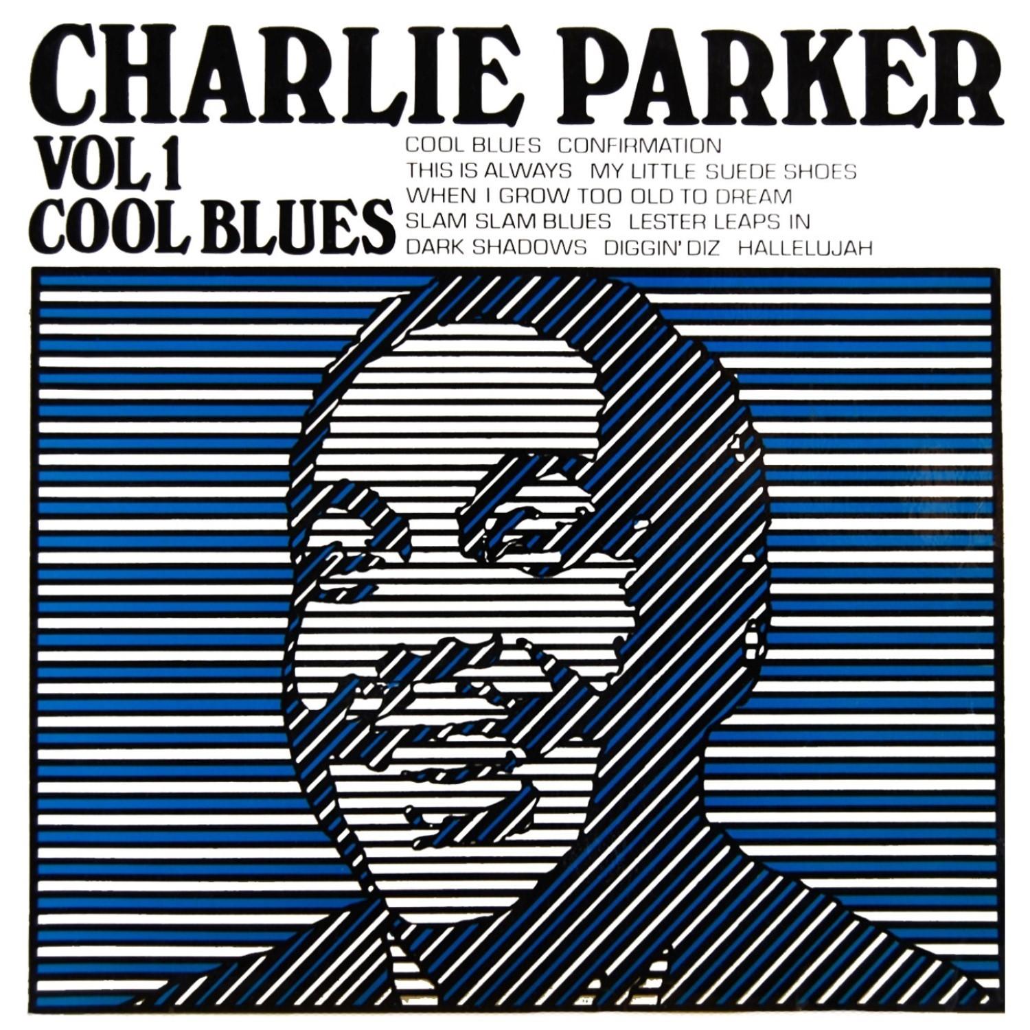 Cool Blues_Charlie Parker_Cool Blues, Vol. 1 | 在线播放_Cool Blues歌词_Cool Blues下载 | 网易云音乐