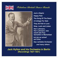 FABULOUS BRITISH DANCE BANDS - Jack Hylton in Berlin (1927-1931)