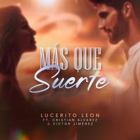 Mas Que Suerte (feat. Cristian Alvarez)