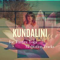 Kundalini - Meditation Tracks For Tantra Yoga