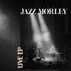 Jazz Morley - Disconnected (Live)