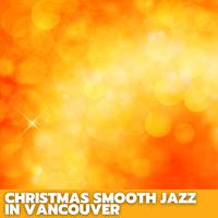 Christmas Smooth Jazz in Vancouver