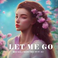 Let Me Go