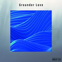 Grounder Love Beat 22