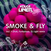 Smoke and Fly (Incl. t-Zhuk, Funkyboyz, Dj Light Remixes)