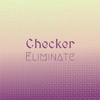 Checker Eliminate