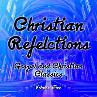 Christian Reflections - Gospel and Christian Classics, Vol. 5