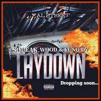 Laydown (feat. Wood & Yung DV)