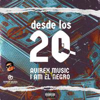 Desde Los 20 (feat. I Am El Negro)