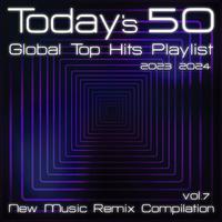 Today's 50 Global Top Hits Playlist 2023/2024 (New Music Remix Compilation Vol.7)