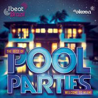 The Best of Pool Parties (Welcome to Miami)