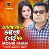 Monir Khan - Valobasa Ami Balo Nai