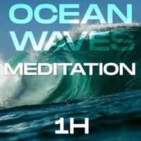 OCEAN WAVES 1H FOR MEDITATION AND SLEEP