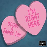 I'm Right Here (feat. James Ian)